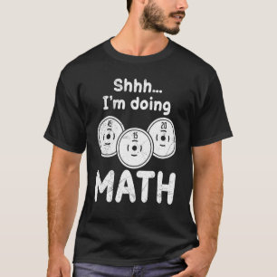Shh I do math bodybuilder weight training Bench Pr T-Shirt