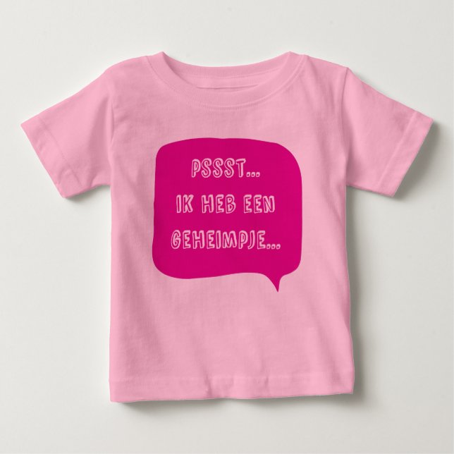 shh... I have a secret... Baby T-Shirt (Front)