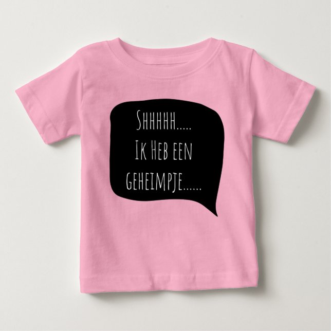 shh... I have a secret... big sister. Baby T-Shirt (Front)