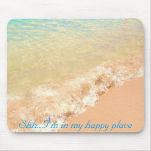 Shh...I'm in my happy place mousepad