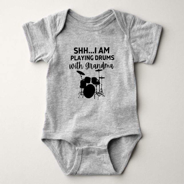 shh I'm playing drums with Grandma Funny Drummer   Baby Bodysuit (Front)