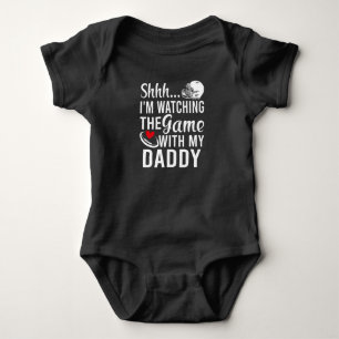 Shh I'm Watching the Game With Daddy Baby Bodysuit