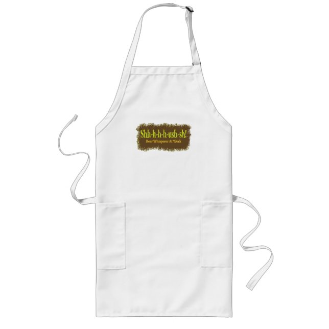 Shh-sh – Beer Whisperer At Work Long Apron (Front)