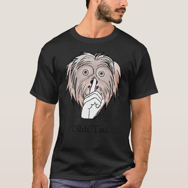 Shh Tzu T-Shirt (Front)