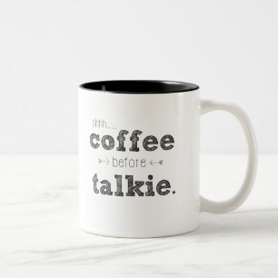 Shhh... Coffee Before Talkie Mug