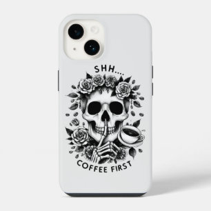 Shhh...Coffee First iPhone 14 Case