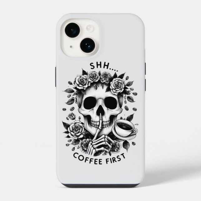 Shhh...Coffee First iPhone Case (Back)