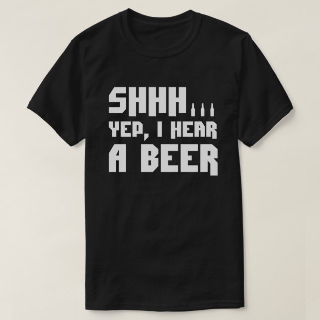 Shhh.. I Hear A Bear Funny T-Shirt (Design Front)