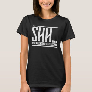 Shhh I hide from the Paparazzi Congrats on T-Shirt