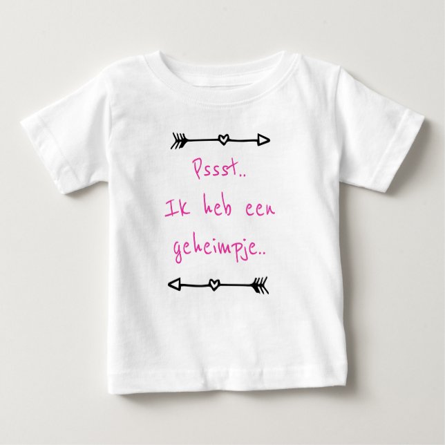 shhh.. Ik heb een geheim.. Baby T-Shirt (Front)