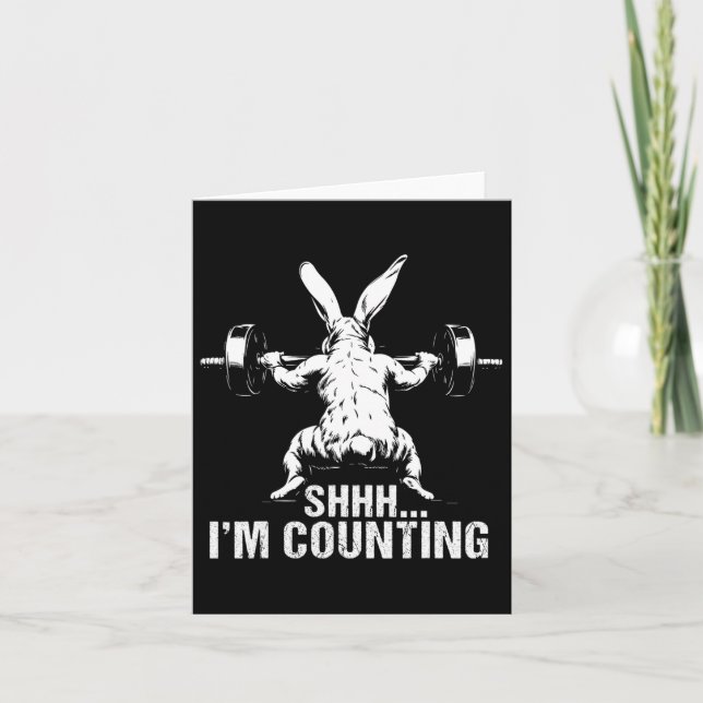 Shhh I'm Counting Fitness Bodybuilding Easter Bunn Card (Front)