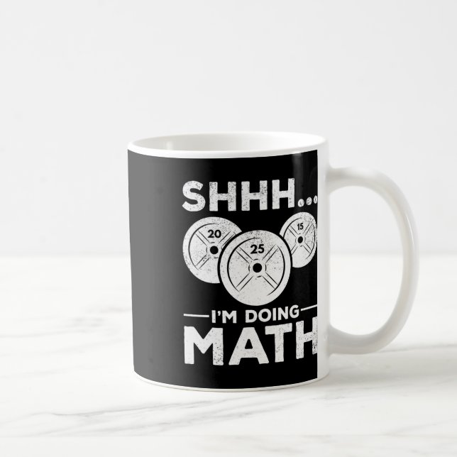 Shhh I'm Doing Math Bodybuilding Gym Fitness Train Coffee Mug (Right)