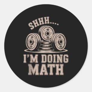 Shhh Im Doing Math Funny Christian Gym Workout Jes Classic Round Sticker