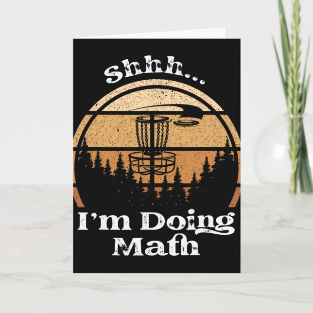 Shhh I'm Doing Math - Funny Disc Golf  Card (Front)
