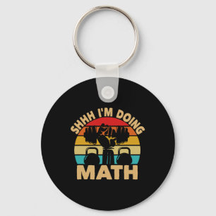 Shhh Im Doing Math Weight Lifting Gym Lover  Key Ring