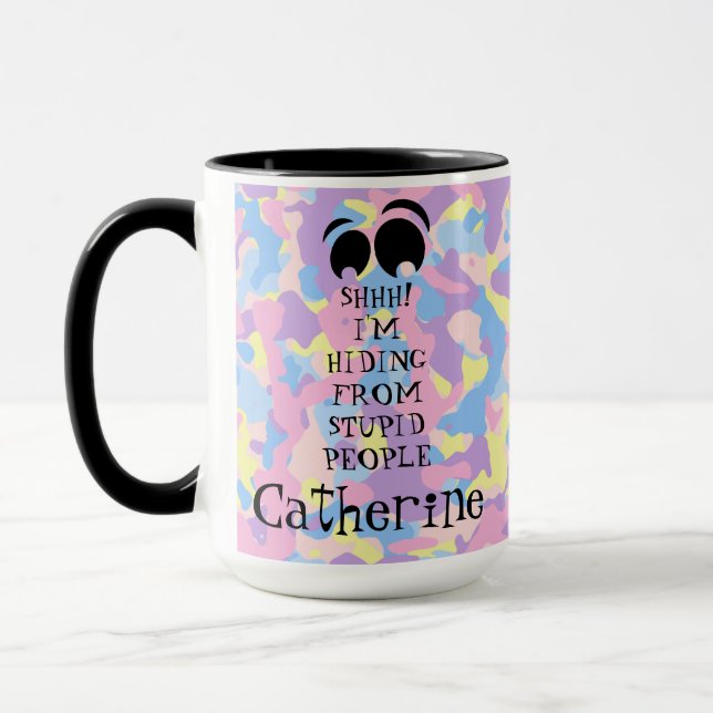 SHHH! I'm Hiding From Stupid People Pink Camo Mug (Left)