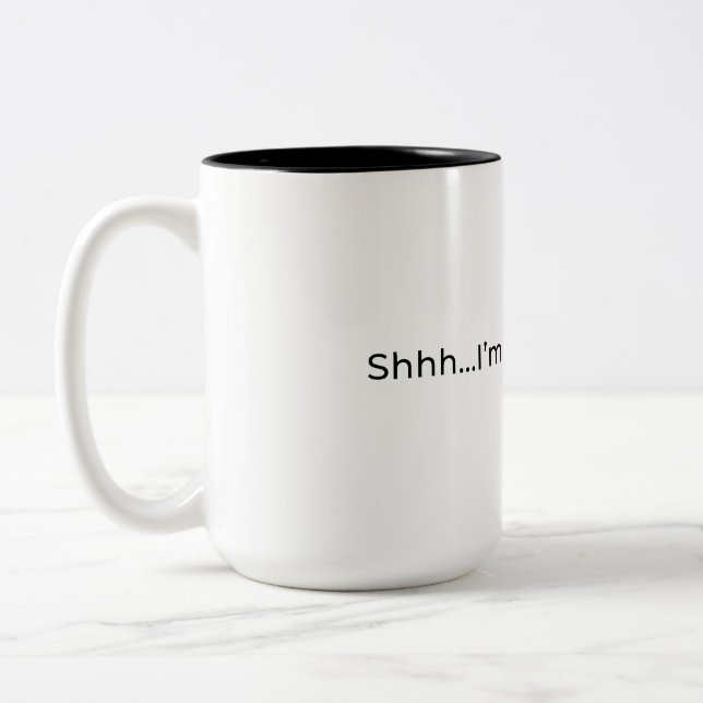 Shhh...I'm Quiet Quitting. Mug (Left)