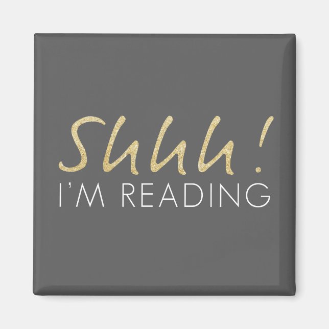 Shhh! I'm Reading Magnet (Front)