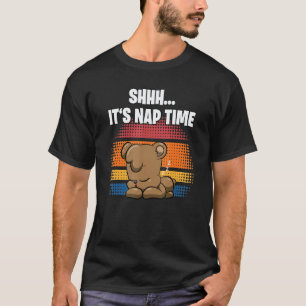 Shhh It's Nap Time Sleepy Bear T-Shirt