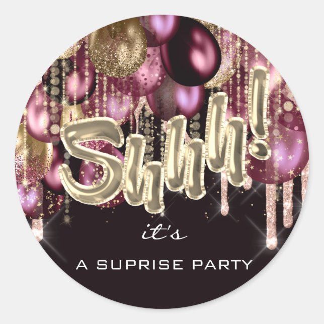 Shhh! It's Surprise Party Balloons Rose Gold Black Classic Round Sticker (Front)