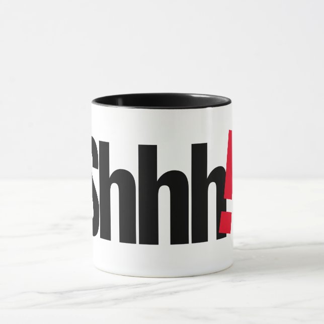 shhh ! my funny mug coffee mug gift idea (Center)