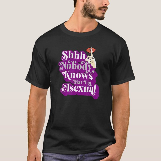 Shhh Nobody Knows That I'm Asexual  Cute Ace Pride T-Shirt (Front)