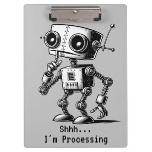 Shhh Robot – Shhh… I’m Processing Clipboard
