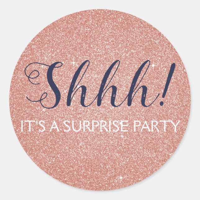 Shhh! Surprise Rose Gold Birthday Party Birthday Classic Round Sticker (Front)