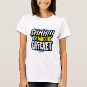 Shhhh I Am Watching Cricket Sports Fan Watcher Ath T-Shirt