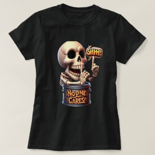 SHHHH... No One Cares Eccentric Skull Reaper T-Shirt