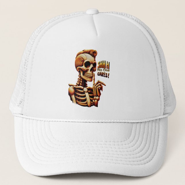 SHHHH... No One Cares Silent Skeleton Trucker Hat (Front)