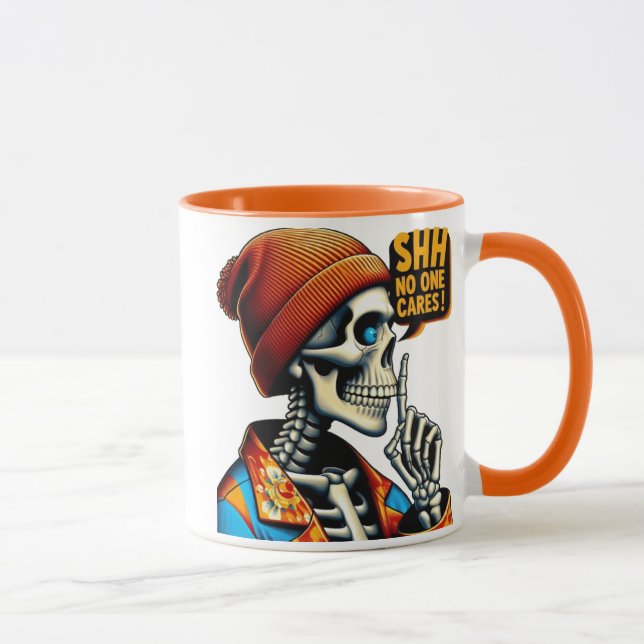 SHHHH... No One Cares Skeleton Rebellious Message Mug (Right)
