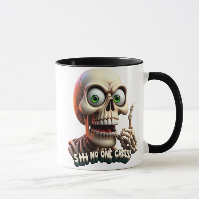 SHHHH... No One Cares Skeleton With Green Eyes Mug (Right)