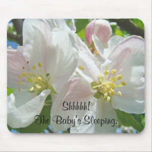 Shhhh! The Baby's Sleeping mousepad Blossoms