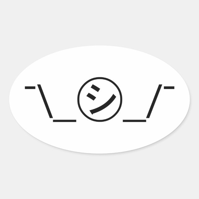 Shi Kana Shrug Emoticon ¯\_㋛_/¯ Japanese Kaomoji Oval Sticker (Front)