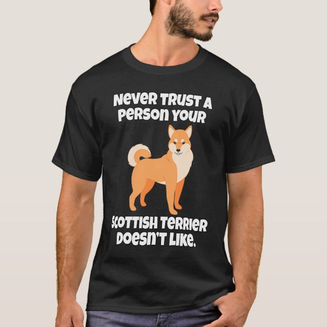 Shiba Inu Owner Never Trust A Person Your Shiba In T-Shirt (Front)