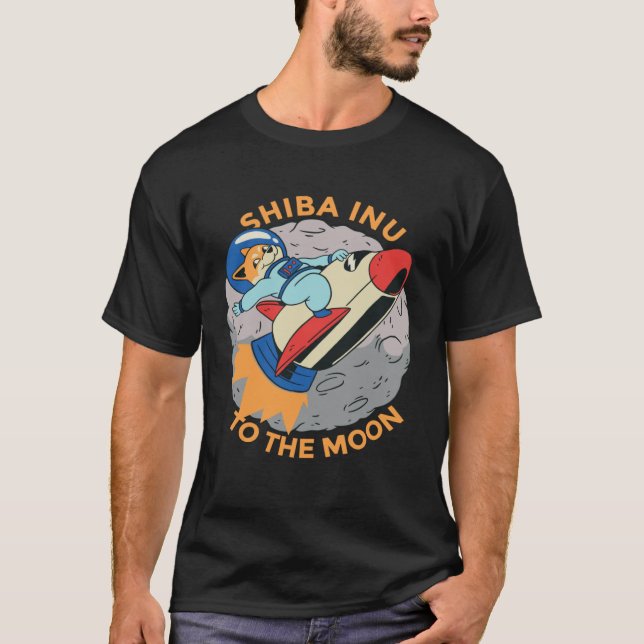 Shiba Inu to the Moon Bitcoin Crypto Doge Coin Tok T-Shirt (Front)