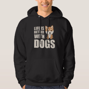Shiba Life Is Better With Dogs Sweet Animals Hoodie