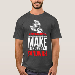 Shield maiden Make your ownsandwich white T-Shirt