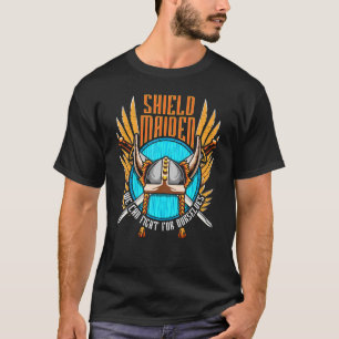Shield Maiden We Can Fight For Ourselves Viking Wa T-Shirt