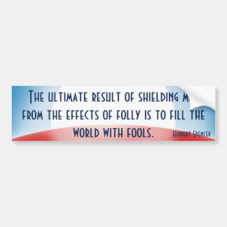 Shielding Fools (Spencer) Bumper Sticker