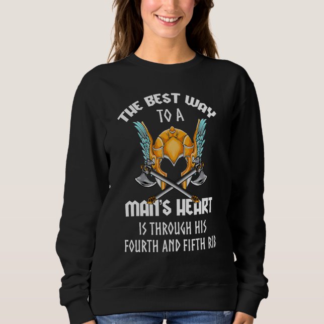 Shieldmaiden Viking Best Way To A Mens Heart 2 Sweatshirt (Front)