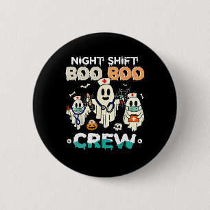 Shift Boo Boo Crew Nurse Ghost Halloween Nurses Rn 6 Cm Round Badge