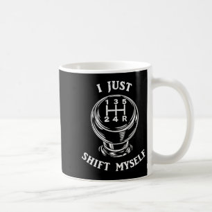 Shift - funny manual transmission boomer genx coffee mug