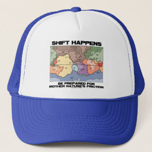 Shift Happens Be Prepared For Mother Nature's Trucker Hat
