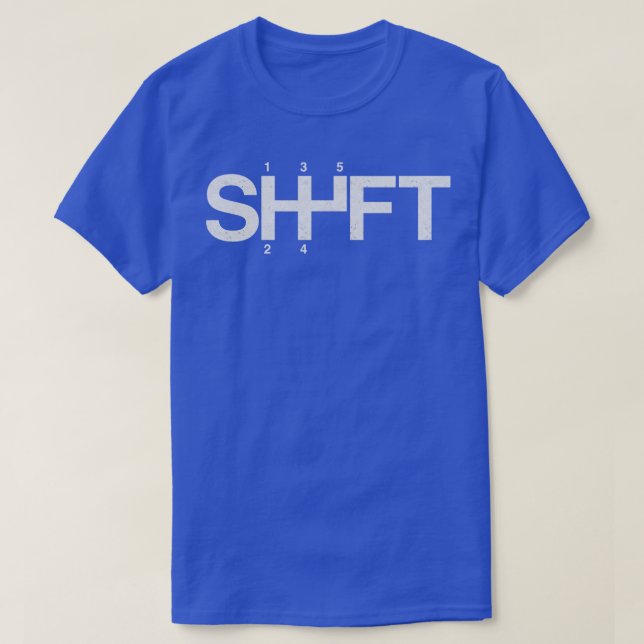 SHIFT Manual Transmission T-Shirt (Design Front)