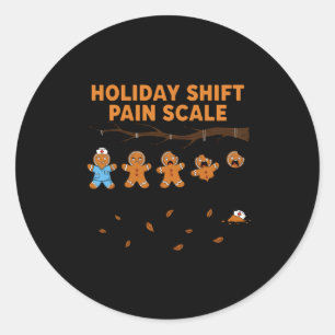 Shift Nurse Pain Scale Funny Gingerbread Rn Christ Classic Round Sticker