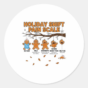 Shift Nurse Pain Scale Funny Gingerbread Rn Christ Classic Round Sticker