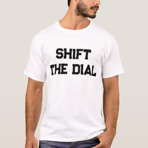 Shift the dial mens  T-Shirt