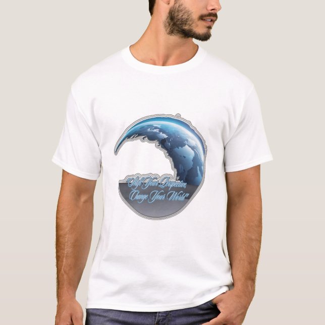 "Shift Your Perspective, Change Your World" T-Shirt (Front)